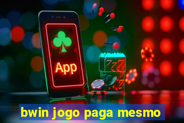 bwin jogo paga mesmo